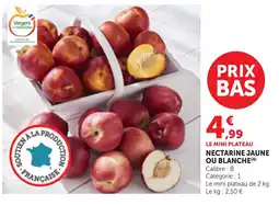 Maximarché NECTARINE JAUNE OU BLANCHE offre
