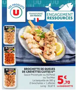 Maximarché U Brochette de queues de crevettes cuites offre