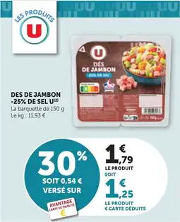 Bi1 U des de jambon -25% de sel offre