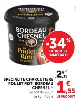 Maximarché BORDEAU CHESNEL Poulet Rôti offre