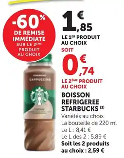 Maximarché STARBUCKS BOISSON REFRIGERÉE offre