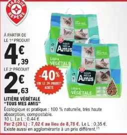 E.Leclerc Tous Mes Amis Litière Végétale offre