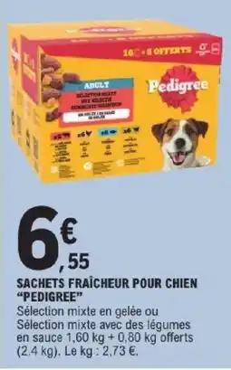 E.Leclerc Pedigree Sachets fraîcheur pour chien offre