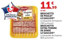 Bi1 LE GAULOIS BROCHETTE DE POULET offre