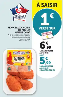 Bi1 Maitre Coq MORCEAUX CHOISIS DE POULET offre