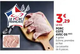 Bi1 Le Porc Français Porc Cote Avec Os offre