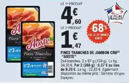 E.Leclerc Aoste Fines Tranches de Jambon Cru offre