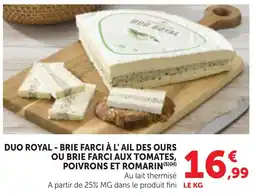 Bi1 DUO ROYAL BRIE FARCI offre