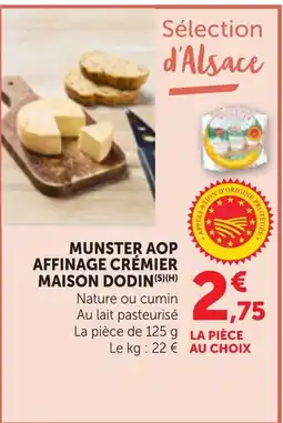 Bi1 MAISON DODIN MUNSTER AOP AFFINAGE CRÉMIER offre