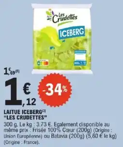 E.Leclerc Les Crudettes Laitue Iceberg offre