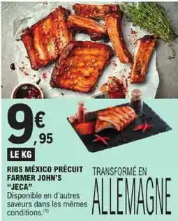 E.Leclerc FARMER JOHN'S RIBS MÉXICO PRÉCUIT offre