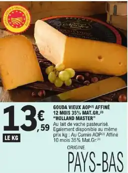 E.Leclerc Holland Master Gouda Vieux aop affine 12 mois 35% mat.gr. offre