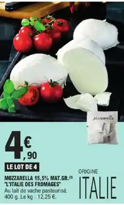 E.Leclerc L'ITALIE DES FROMAGES Mozzarella offre