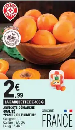 E.Leclerc Abricots demarchie qualite panier du primeur offre
