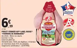 E.Leclerc Fermier de Normandie Poulet Fermier offre
