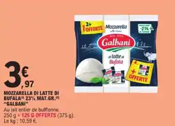 E.Leclerc Galbani Mozzarella offre