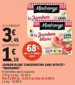 E.Leclerc Madrange Jambon blanc offre