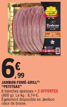 E.Leclerc Petitgas Jambon fumé-grill offre