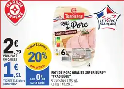 E.Leclerc TRADILÈGE Rôti de Porc offre