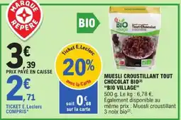 E.Leclerc Bio Village Muesli croustillant Tout Chocolat offre