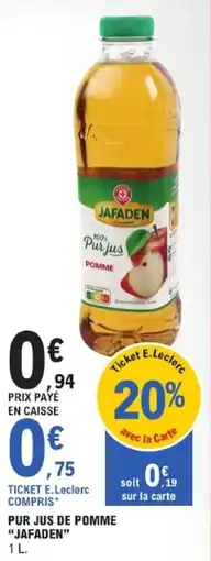 E.Leclerc JAFADEN Pur jus POMME offre