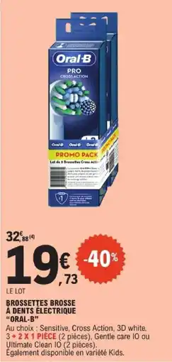 E.Leclerc Oral-B Brossettes brosse à dents électrique offre