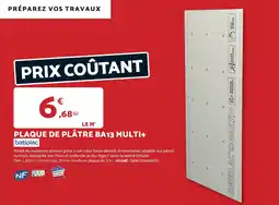Bricomarché batiplac PLAQUE DE PLÂTRE BA13 MULTI+ offre