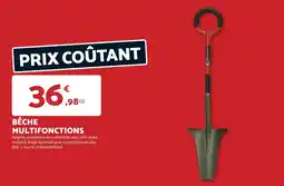 Bricomarché BÊCHE MULTIFONCTIONS offre