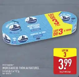 ALDI PETIT NAVIRE MORCEAUX DE THON AU NATUREL offre