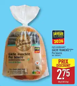 ALDI Pays Gourmand Gâche tranchée offre