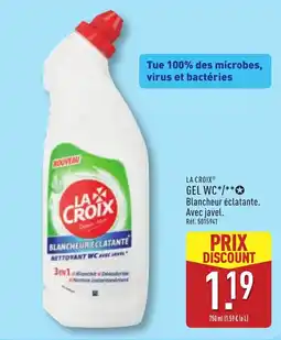 ALDI LA CROIX GEL WC offre