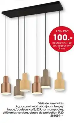 Möbel Martin Série de luminaires Agudo offre