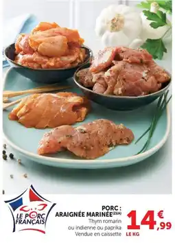 U Express LE PORC FRANÇAIS ARAIGNÉE MARINÉE offre