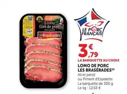 U Express Les Brasérades Lomo de porc offre