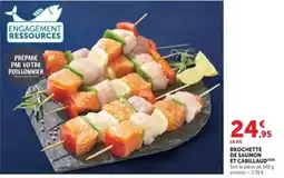 Hyper U BROCHETTE DE SAUMON ET CABILLAUD offre
