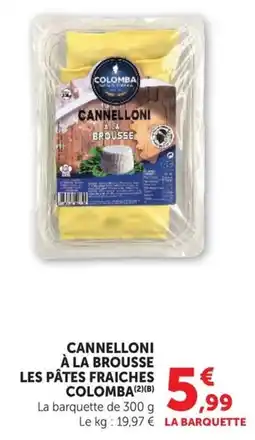 Super U COLOMBA Cannelloni à la Brousse offre