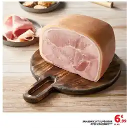 Hyper U JAMBON CUIT SUPÉRIEUR AVEC COUENNE offre