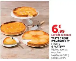 U Express Tarte crème d'amandes et fruits offre