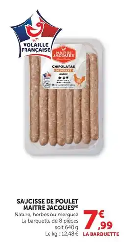 Super U MAITRE JACQUES SAUCISSE DE POULET offre