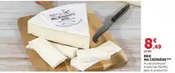 Hyper U MA CRÉMIÈRE BRIE offre