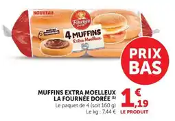 U Express La Fournée Dorée Muffins Extra Moelleux offre