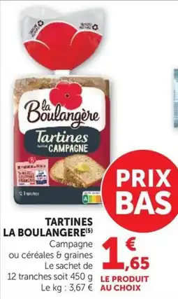Super U La Boulangère Tartines offre