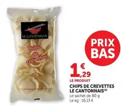 U Express LE CANTONNAIS Chips de crevettes offre