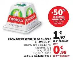 U Express CHAVROUX FROMAGE PASTEURISÉ DE CHÈVRE offre