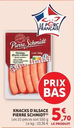 Super U Pierre Schmidt Knacks d'Alsace offre