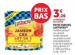 Super U Lustucru Tortellini Jambon Cru offre