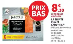 Super U LABEYRIE LA TRUITE FUMEE offre