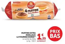 Hyper U LA FOURNÉE DORÉE MUFFINS EXTRA MOELLEUX offre