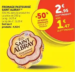 U Express SAINT ALBRAY FROMAGE PASTEURISÉ offre