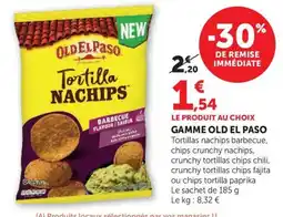 Super U OLD EL PASO Tortilla NACHIPS offre